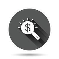 vidro de lupa com ícone de dinheiro em estilo simples. ilustração em vetor pesquisa dólar em fundo redondo preto com efeito de sombra longa. conceito de negócio de botão de círculo de moeda financeira.