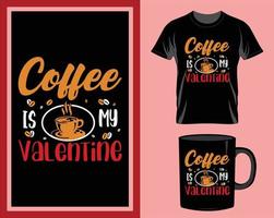 café é minha camiseta de citação de dia dos namorados e vetor de design de caneca