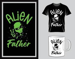 design de camiseta e caneca de citação de dia dos pais alienígena vetor