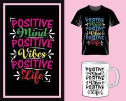 citações inspiradoras de mente positiva tipografia camiseta e vetor de design de caneca