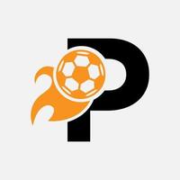 conceito de logotipo de futebol de letra inicial p com ícone de futebol em movimento e símbolo de fogo. modelo de vetor de logotipo de futebol