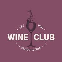 rótulo simples de loja de vinhos estilo vintage, distintivo, emblema, modelo de logotipo. arte gráfica de bebida com copo de vinho gravado com salpicos vetor