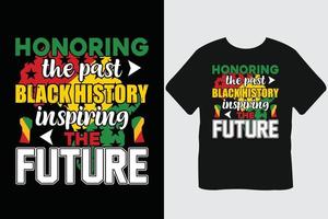 honrando a história negra do passado inspirando o futuro design de camiseta do mês da história negra vetor