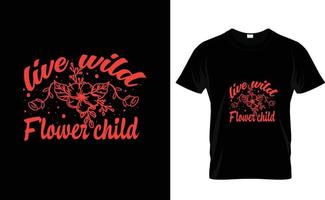 camiseta live wild...primavera vetor