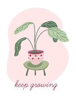 planta de casa verde bonita com letras. continue crescendo. impressão de motivação de estilo minimalista moderno. mão desenhada ilustração vetorial. vetor