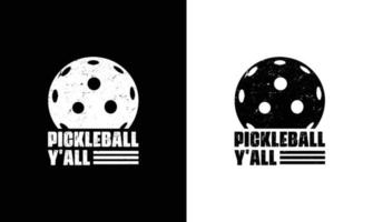 design de camiseta com citação de pickleball, tipografia vetor