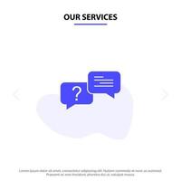 nossos serviços mensagem pop-up de bolha de bate-papo modelo de cartão web de ícone de glifo sólido vetor