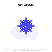 nossos serviços relógio prazo tempo cronometragem relógio trabalho ícone de glifo sólido modelo de cartão da web vetor
