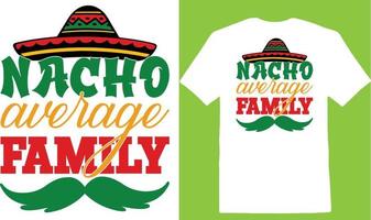 camiseta nacho average family cinco dias vetor