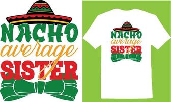 camiseta nacho average sister cinco dias vetor