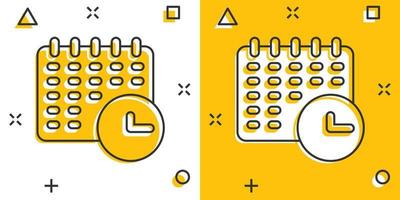 calendário com ícone de relógio em estilo cômico. agenda cartoon ilustração vetorial sobre fundo branco isolado. planeje o conceito de negócio do efeito de respingo do planejador de tempo. vetor