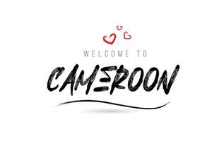 bem-vindo à tipografia de texto do país camaronês com coração de amor vermelho e nome preto vetor