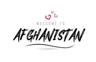 bem-vindo à tipografia de texto do país afeganistão com coração de amor vermelho e nome preto vetor