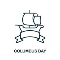 ícone do dia de columbus da coleção hollidays. ícone de dia de columbus de linha simples para modelos, web design e infográficos vetor