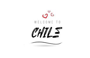 bem-vindo à tipografia de texto do país do chile com coração de amor vermelho e nome preto vetor