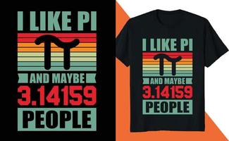 eu gosto de pi e talvez 3.1415 pessoas amante de matemática pi day science vetor