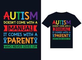 autismo não vem com um manual vem com um pai que nunca desiste de ilustrações para design de camisetas prontas para impressão vetor