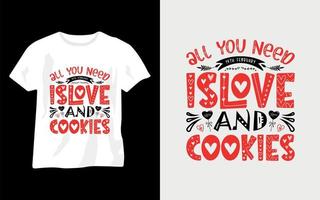 t-shirt tudo que você precisa é amor e biscoitos dia dos namorados vetor