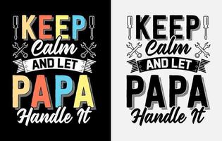 tipografia papai papai design de camiseta do dia dos pais, camiseta feliz do dia dos pais, camiseta do pai vetor
