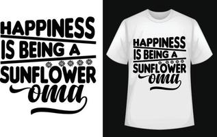 felicidade é ser um vetor de design tipográfico de camiseta de girassol oma de graça
