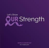 vamos mostrar nossa tipografia de fita de força. 4 de fevereiro dia mundial do câncer vetor