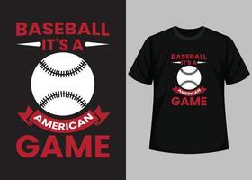 baseball é um jogo americano para design de camisetas de beisebol. modelo de vetor imprimível de design de camiseta de beisebol. tipografia, vintage, design retrô de camiseta de beisebol.