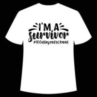 eu sou um sobrevivente 100 dias de camiseta de escola feliz modelo de impressão de camisa de volta às aulas, design de tipografia para jardim de infância pré-escola, último e primeiro dia de aula, 100 dias de camisa de escola vetor