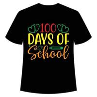 100 dias de camiseta escolar feliz modelo de impressão de camisa de volta às aulas, design de tipografia para jardim de infância pré-escola, último e primeiro dia de aula, camisa de 100 dias de escola vetor