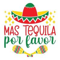 mas tequila por favor - cinco de mayo - 5 de maio, feriado federal no méxico. banner fiesta e design de cartaz com bandeiras, flores, fecorations, maracas e sombrero vetor