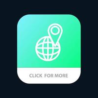 botão de aplicativo móvel do mundo do mapa de localização global versão da linha android e ios vetor