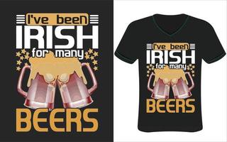 Eu fui irlandês por muitas cervejas design de t-shirt. vetor