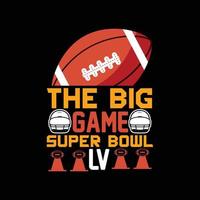 o grande jogo super bowl lv vector design de camiseta. design de camiseta do super bowl. pode ser usado para imprimir canecas, designs de adesivos, cartões comemorativos, pôsteres, bolsas e camisetas.