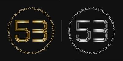 53º aniversário. banner de comemoração de aniversário de cinquenta e três anos nas cores douradas e prateadas. logotipo circular com design de números originais em linhas elegantes. vetor