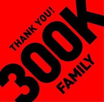 obrigado família 300k. 300 mil seguidores obrigado. vetor