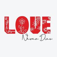 amor Nunca morre citar letras vetor ilustração