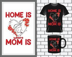 casa é Onde meu mãe é mãe dia t camisa e caneca Projeto vetor