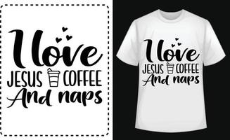 eu amo o vetor de design tipográfico de camiseta de café e sonecas de jesus de graça
