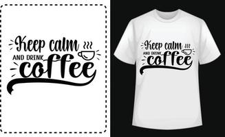 manter calma e beber café tipográfico t camisa Projeto vetor para livre