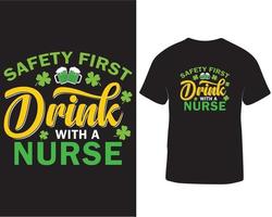 segurança primeiro beber com uma enfermeira st patrick's dia tipografia camiseta Projeto pró baixar vetor
