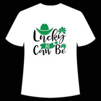 por sorte Como pode estar st patrick's dia camisa impressão modelo, por sorte encantos, irlandês, todos tem uma pequeno sorte tipografia Projeto vetor