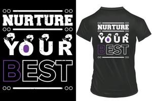 nutrir seu melhor tipografia camiseta projeto, Preto camiseta adequado. vetor