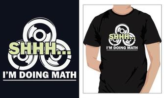 Academia ginástica Camisetas Projeto shhh Eu sou fazendo matemática vetor