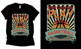 manter calma e jogar basquetebol camiseta Projeto. vetor