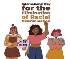 internacional dia para a eliminação do racial discriminação. 21 marcha meninas do diferente nacionalidades junto. Pare discriminação, Pare racismo bandeira vetor