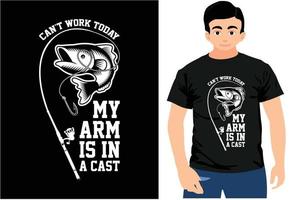 não pode trabalhos hoje meu braço é dentro uma elenco, pescaria camiseta projeto, presente para pescaria amante. vetor