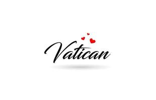 Vaticano nome país palavra com três vermelho amor coração. criativo tipografia logotipo ícone Projeto vetor