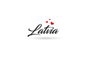 Letônia nome país palavra com três vermelho amor coração. criativo tipografia logotipo ícone Projeto vetor