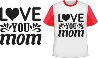 amor você mãe SVG t camisa Projeto vetor