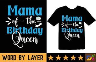 mama do a aniversário rainha SVG t camisa Projeto vetor