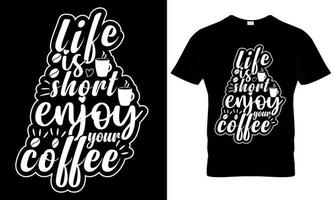 vida é curto apreciar seu café t camisa Projeto vetor